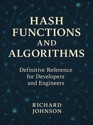 cover image of Hash Functions and Algorithms